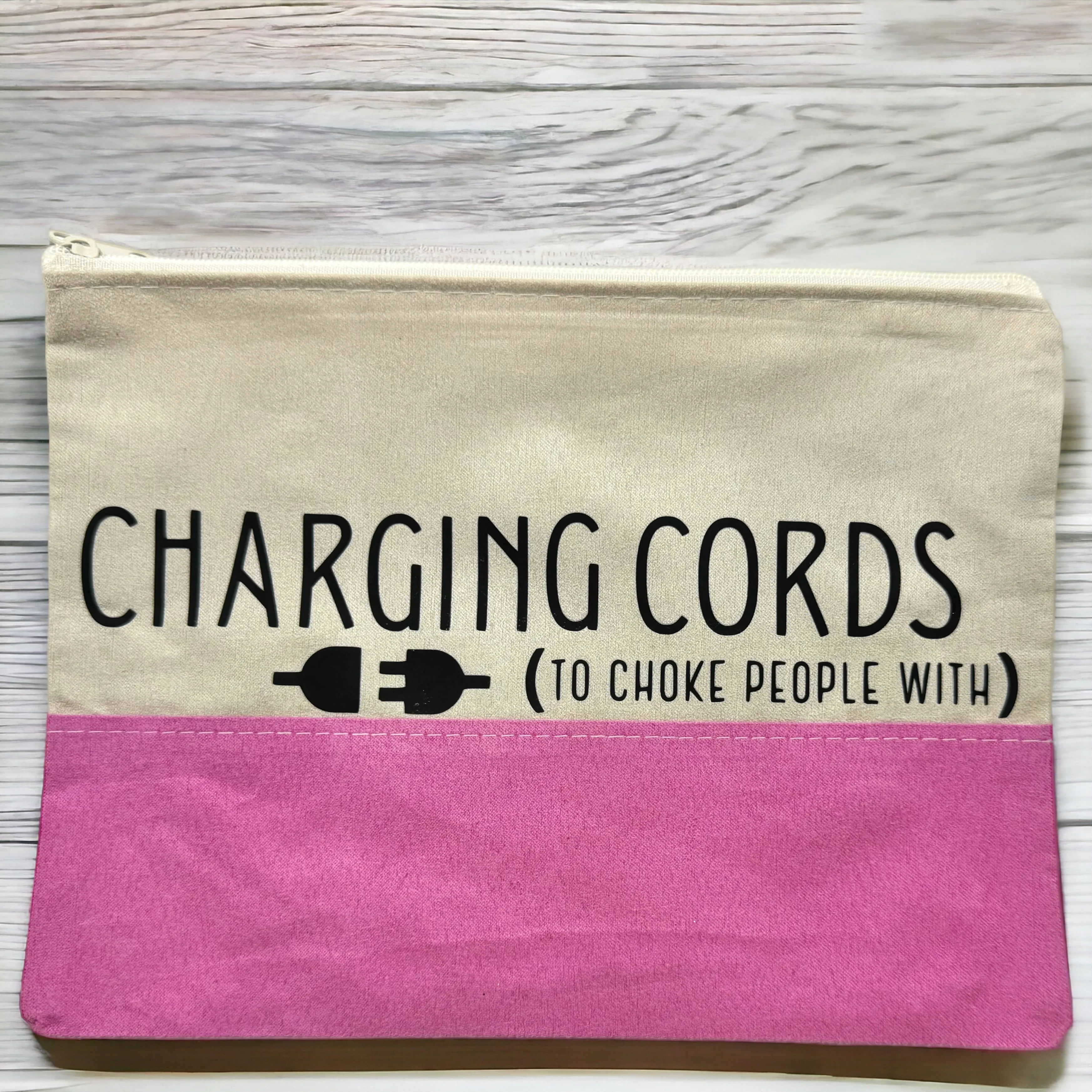 Custom Cosmetic Bag with Unique Sayings - Brand New! “Charging Cords”