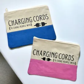 Custom Cosmetic Bag with Unique Sayings - Brand New! “Charging Cords”