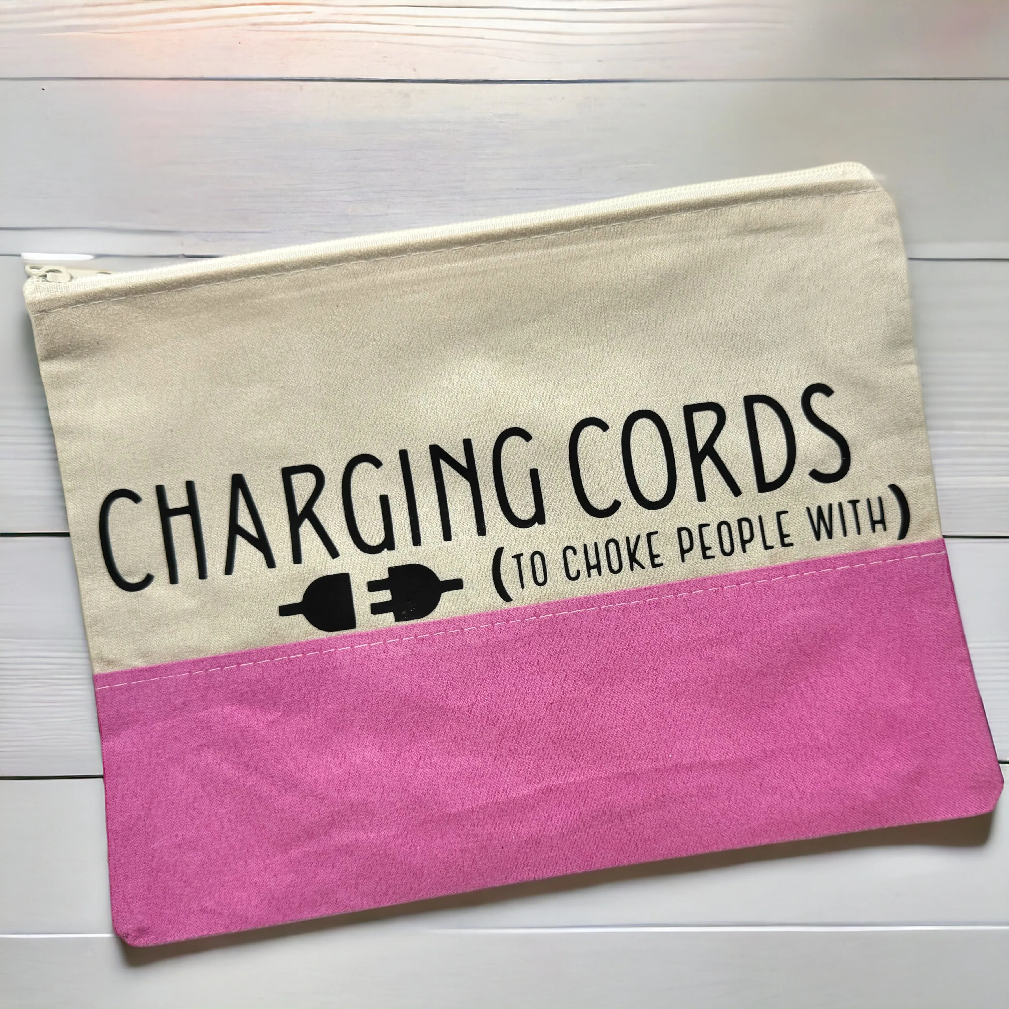 Custom Cosmetic Bag with Unique Sayings - Brand New! “Charging Cords”